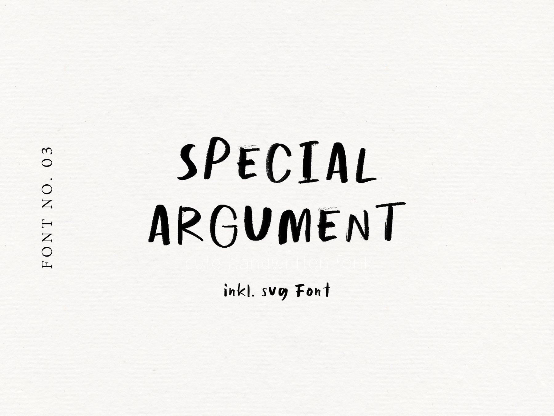 Font "Special Argument" handwritten